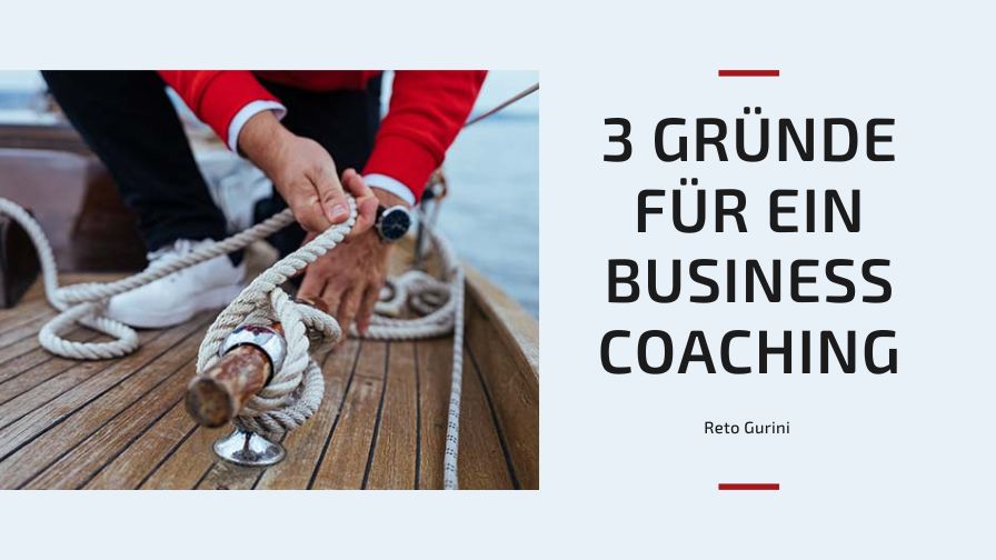 Drei Gründe für ein Business Coaching